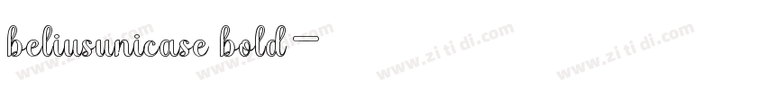 beliusunicase bold字体转换